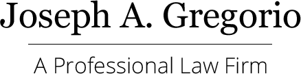 Joseph A. Gregorio, A Professional Law Firm